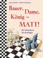 Bauer, Dame, König - MATT!